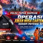 Polda Papua Siapkan Operasi Aman Nusa Cartenz II-2026 Hadapi Potensi Bencana